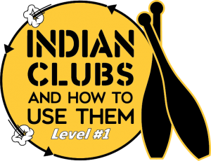 Indian Clubs and how to use them